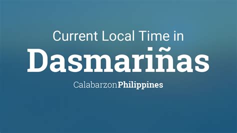 timezone the district dasmariñas photos|Current Local Time in Dasmariñas, Philippines .